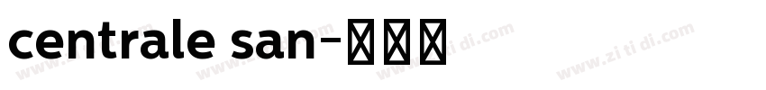 centrale san字体转换 centrale san字体转换